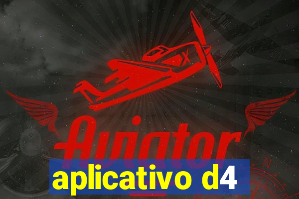 aplicativo d4